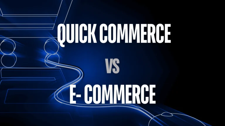 Quick Commerce vs E-commerce