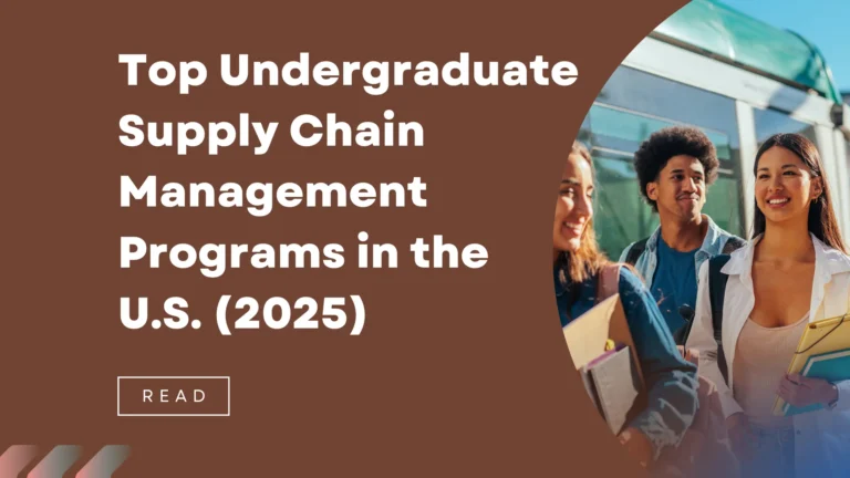 Top Undergraduate Supply Chain Management Programs in the U.S. (2025)